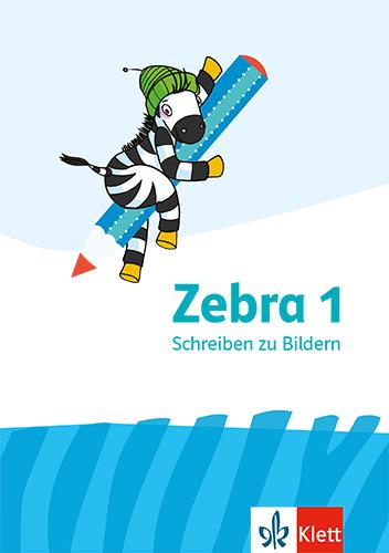 Produktbild Zebra. Schreiben zu Bildern. Arbeitsheft 1. Schuljahr (Deutsch, 2011)