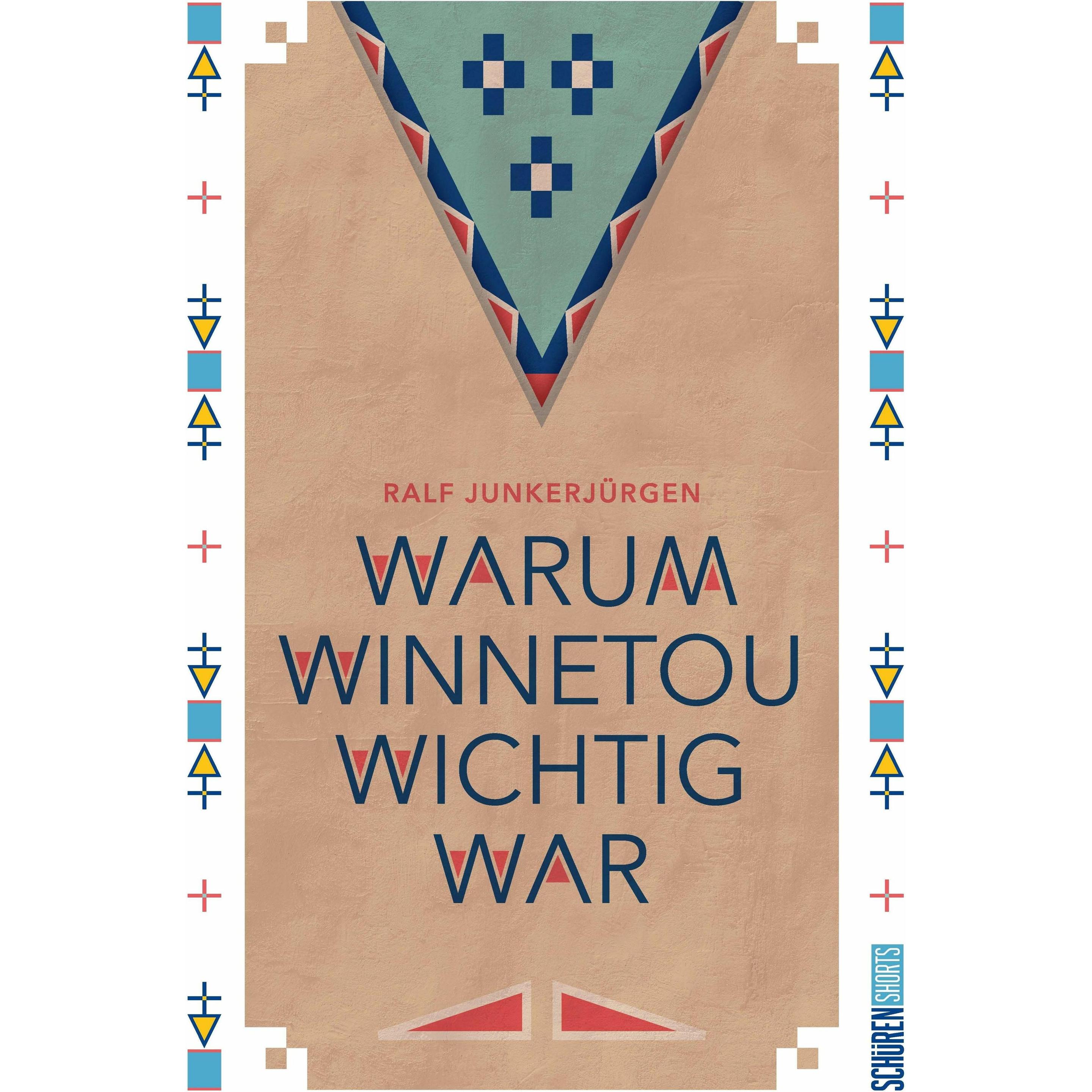 Thumbnail - Warum Winnetou wichtig war, Fachbücher von Ralf Junkerjürgen