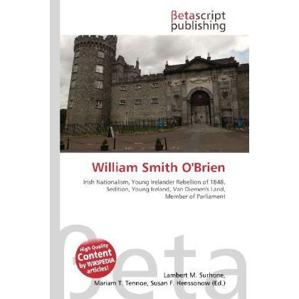 William Smith O'Brien, Fachbücher von Susan F. Marseken, Miriam T. Timpledon, Lambert M. Surhone