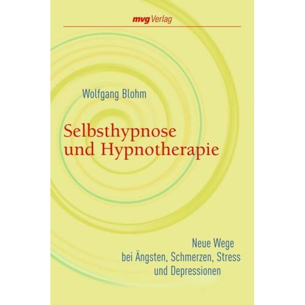 Selbsthypnose und Hypnotherapie, Fachbücher von Wolfgang Blohm