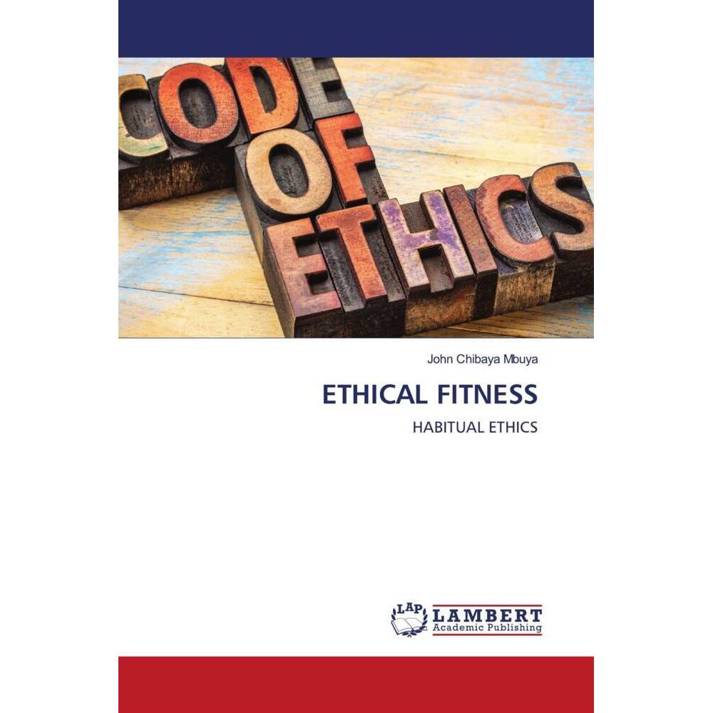 Ethical Fitness, Fachbücher von John Chibaya Mbuya