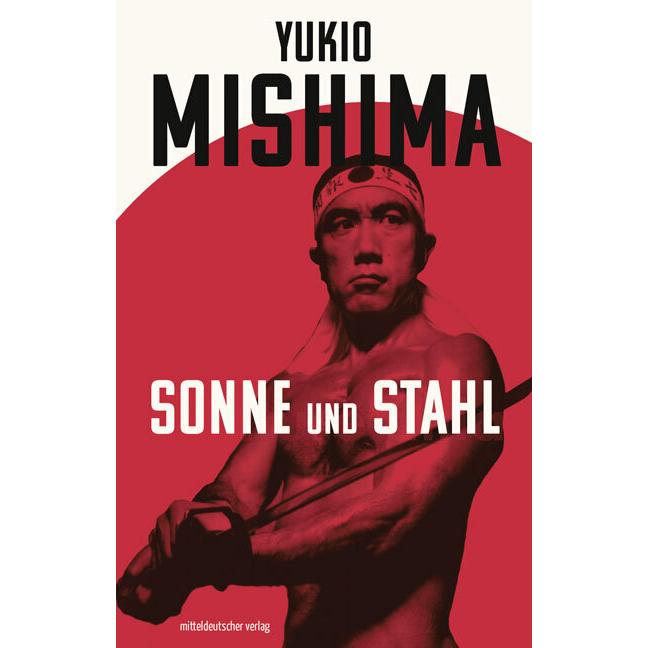 Thumbnail - Sonne und Stahl, Belletristik von Yukio Mishima, Sabine Mangold