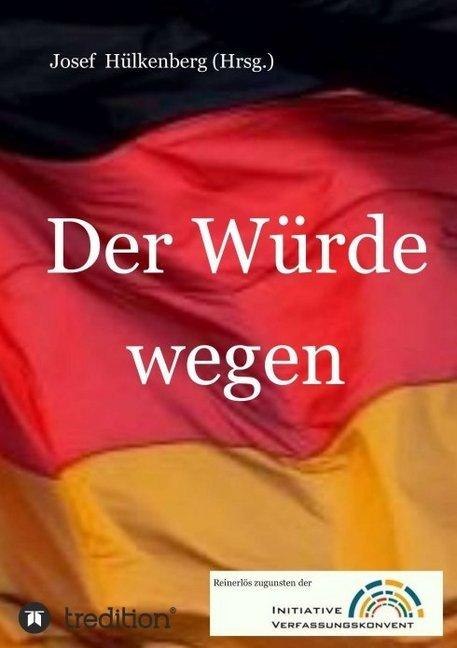 Produktbild Der Würde wegen (Deutsch, Hans-Jochen Gscheidmeyer, Heiko Lietz, Josef Hülkenberg, Ralph Boes, Ute Behrens, 2016)