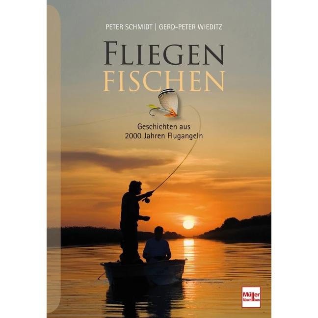 Fliegenfischen, Ratgeber von Gerd-Peter Wieditz, Peter Schmidt