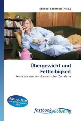Produktbild FastBook Publishing Übergewicht und Fettleibigkeit (Deutsch, Michael Sademon, 2011)
