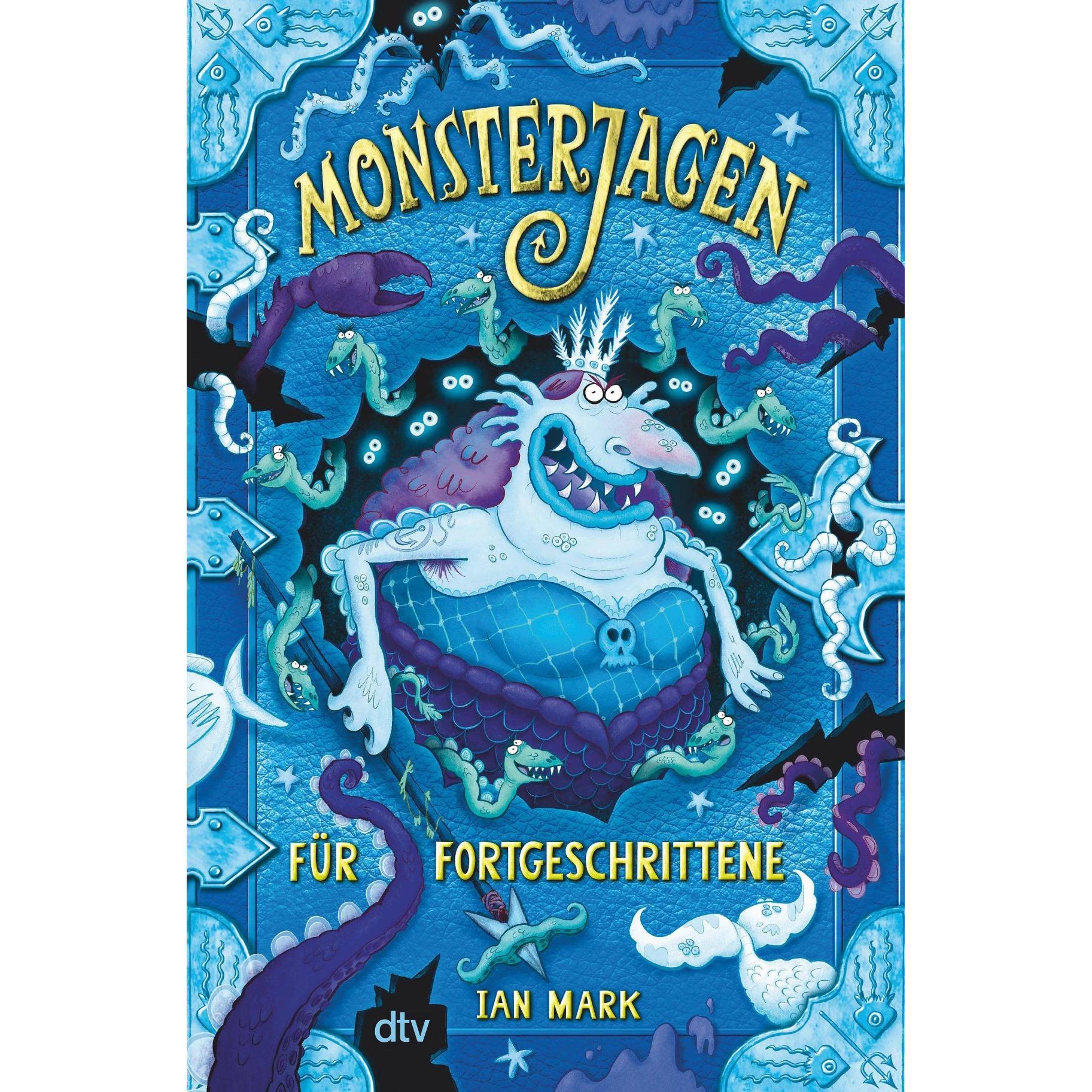 Monsterjagen FüR Fortgeschrittene, Libro Per Bambini Di Maren Illinger, Louis Ghibault, Ian Mark