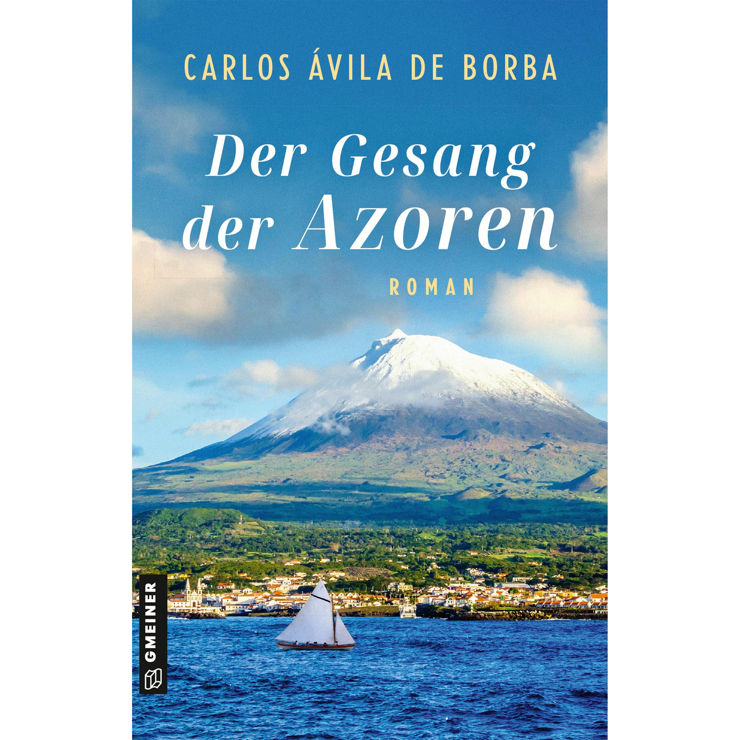Der Gesang der Azoren, Belletristik von Carlos Ávila de Borba