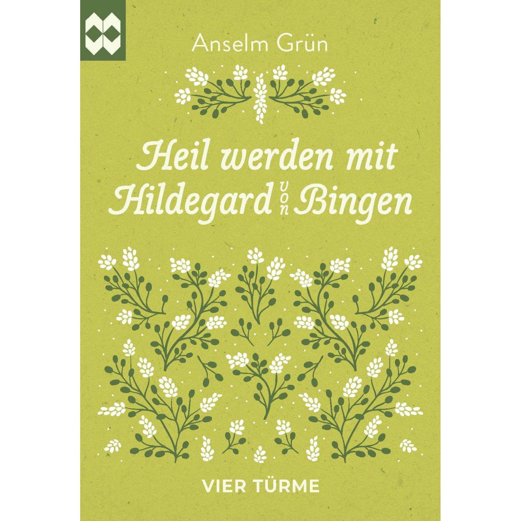 Heil werden mit Hildegard von Bingen, Fachbücher von Anselm Grün