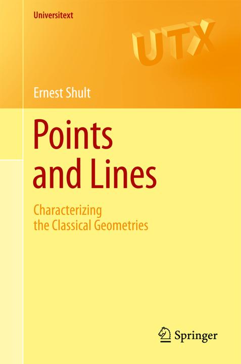 Points and Lines (Englisch, Ernest E. Shult, 2010)