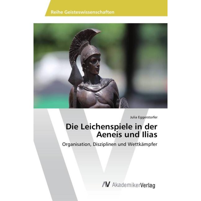 Die Leichenspiele in der Aeneis und Ilias, Sachbücher