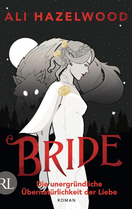 Produktbild Bride – Die unergründliche Übernatürlichkeit der Liebe (Deutsch, Ali Hazelwood, 2024)