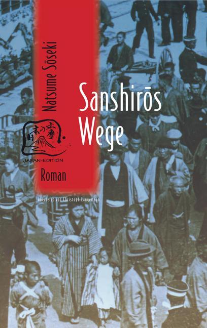 Produktbild Sanshiros Wege (Deutsch, Christoph Langemann, Eduard Klopfenstein, Natsume Soseki, 2009)