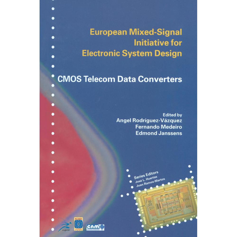 CMOS Telecom Data Converters, Fachbücher von Ángel Rodríguez-Vázquez, Edmond Janssens, Fernando Medeiro