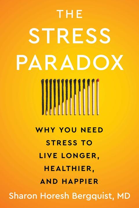 The Stress Paradox (Englisch, Sharon Horesh Bergquist, 2025)