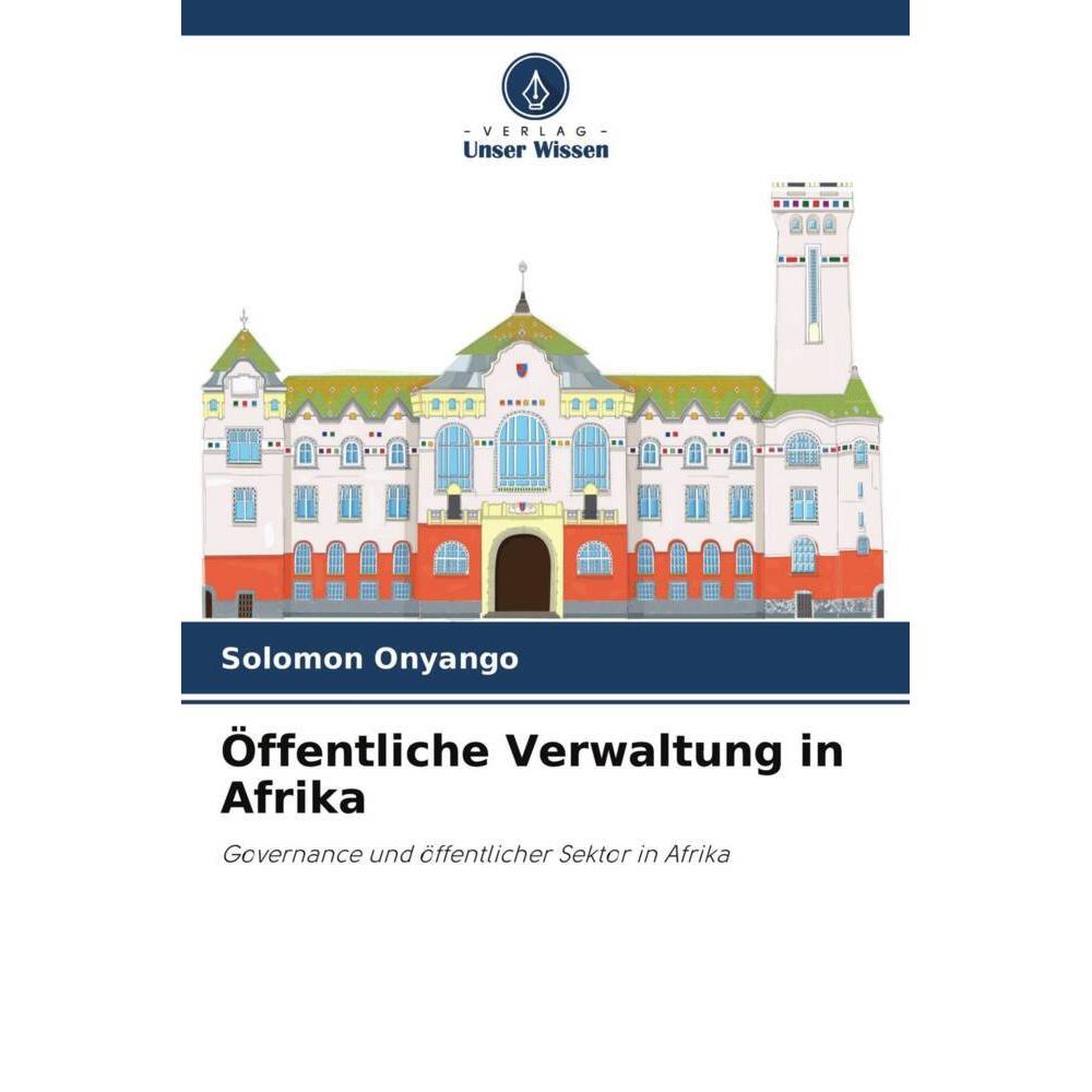 Öffentliche Verwaltung in Afrika, Fachbücher von Solomon Onyango