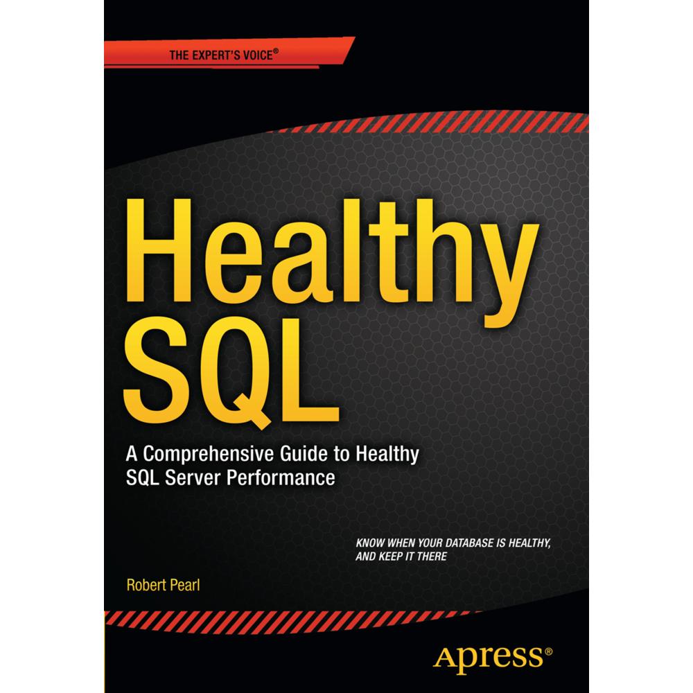 Healthy SQL, Fachbücher von Robert Pearl