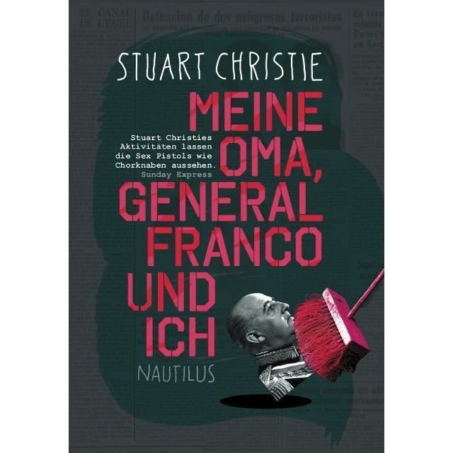 Meine Oma, General Franco und ich, Sachbücher von Stuart Christie