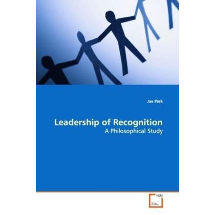 Leadership of Recognition, Fachbücher von Jae Park