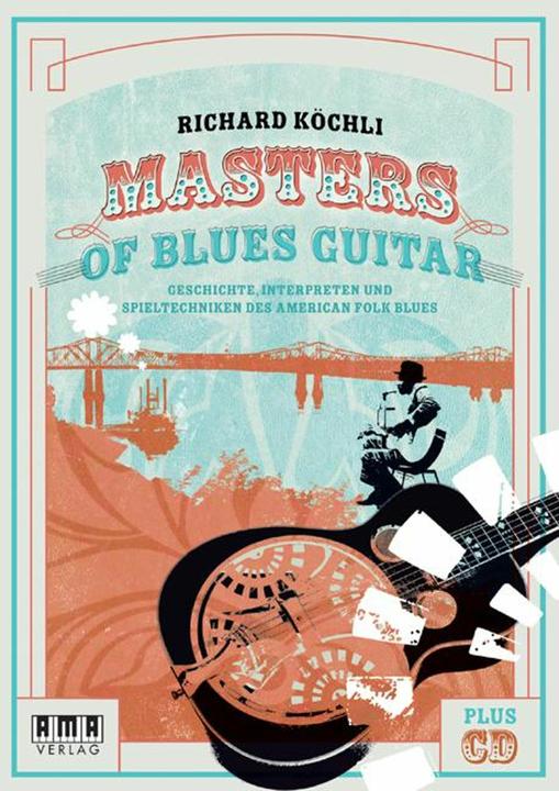 Produktbild Masters of Blues Guitar (Deutsch, Richard Köchli, 2010)