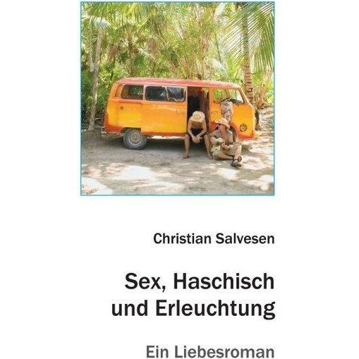 Sex, Haschisch und Erleuchtung, Fachbücher von Christian Salvesen