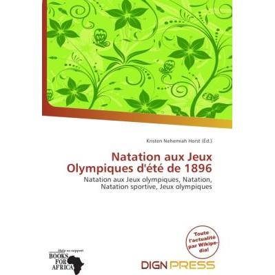 Natation aux Jeux Olympiques d'été de 1896, Ratgeber von Kristen Nehemiah Horst