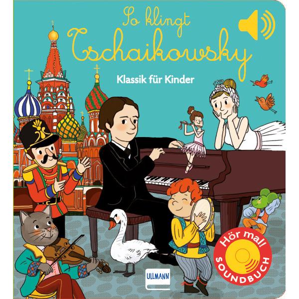 So klingt Tschaikowsky, Kinderbücher