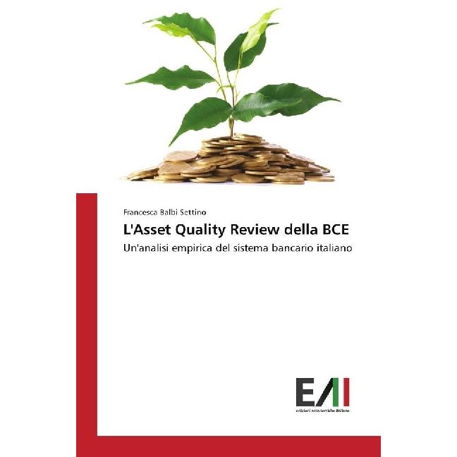 L'Asset Quality Review della BCE, Ratgeber von Francesca Balbi Settino