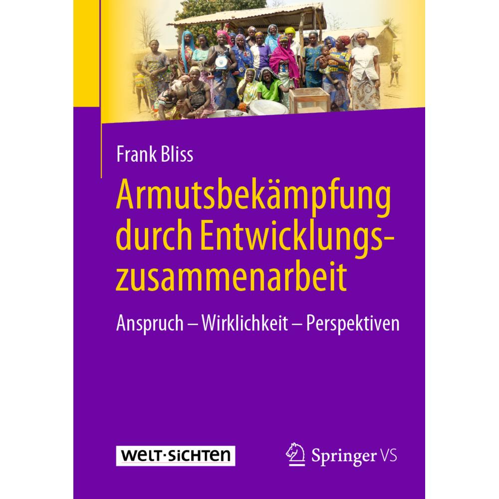 Bliss:Armutsbekämpfung durch Entwicklun, Sachbücher von Frank Bliss