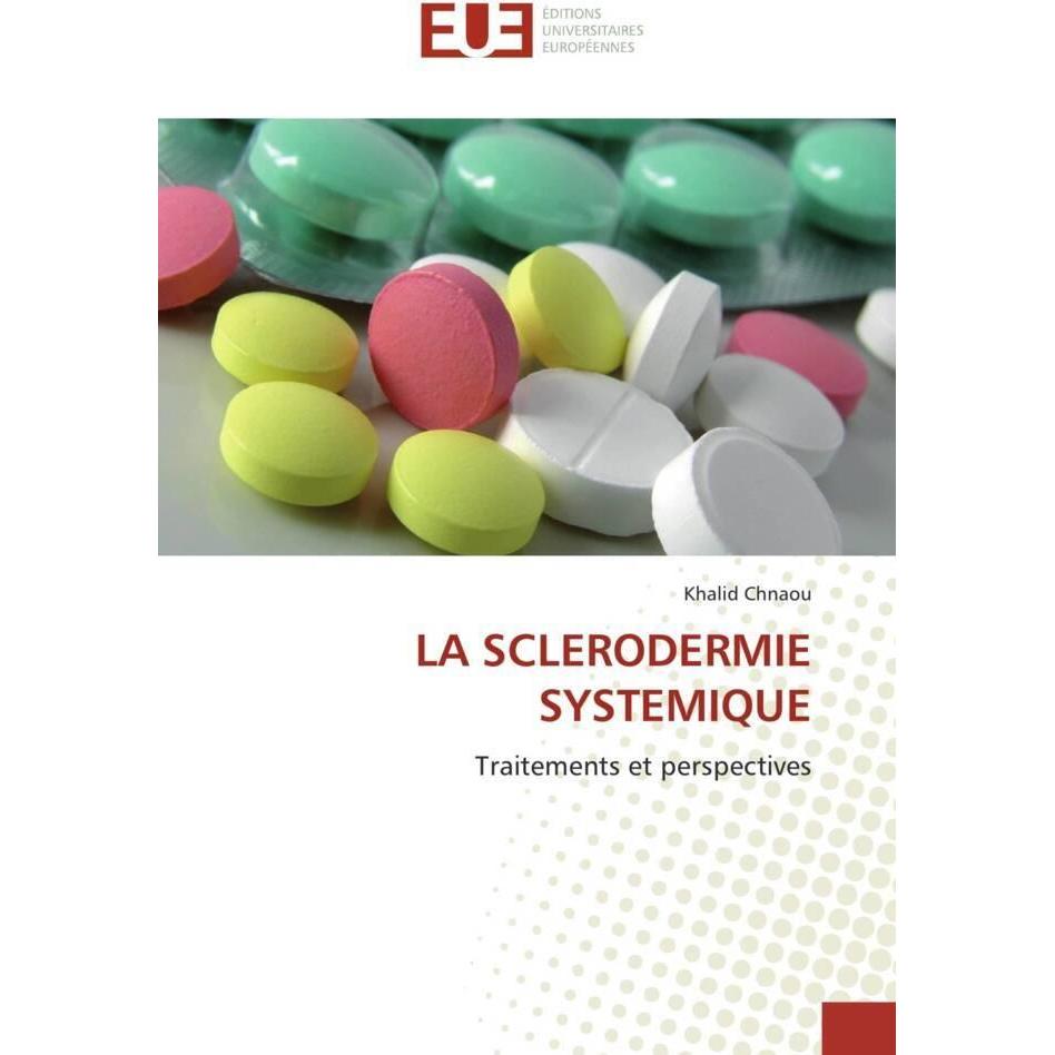 La Sclerodermie Systemique, Fachbücher von Khalid Chnaou