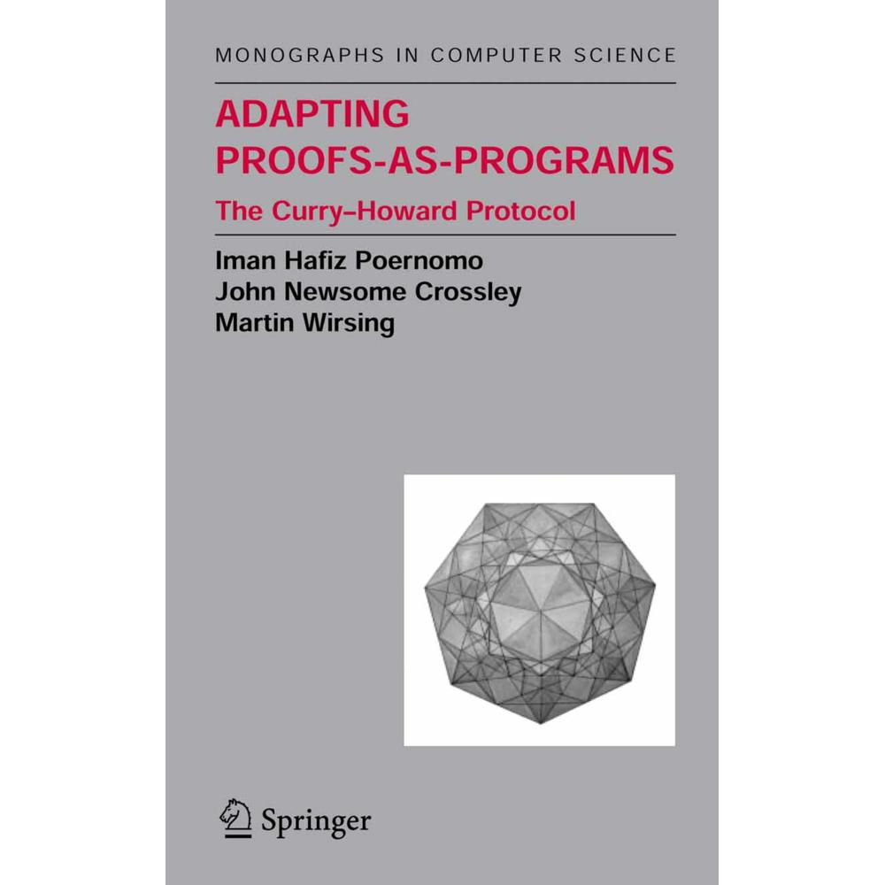 Thumbnail - Adapting Proofs-as-Programs, Fachbücher von Martin Wirsing, Iman Poernomo, John N. Crossley