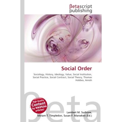 Social Order, Fachbücher von Lambert M. Surhone, Miriam T. Timpledon, Susan F. Marseken