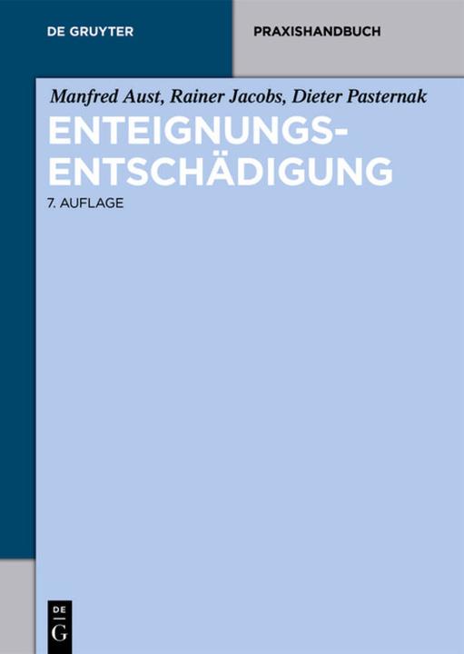 Produktbild Enteignungsentschädigung (Deutsch, Dieter Pasternak, Manfred Aust, Rainer Jacobs, 2017)