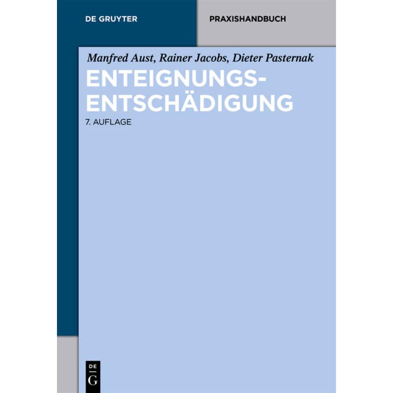 Enteignungsentschädigung, Fachbücher von Dieter Pasternak, Rainer Jacobs, Manfred Aust