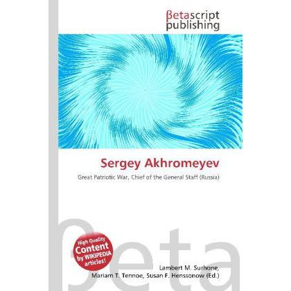 Sergey Akhromeyev, Fachbücher von Miriam T. Timpledon, Susan F. Marseken, Lambert M. Surhone