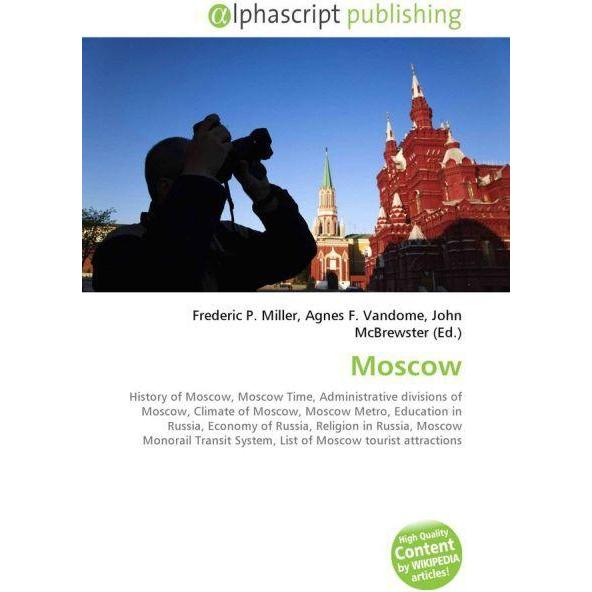Moscow, Fachbücher von Frederic P. Miller, John McBrewster, Agnes F. Vandome
