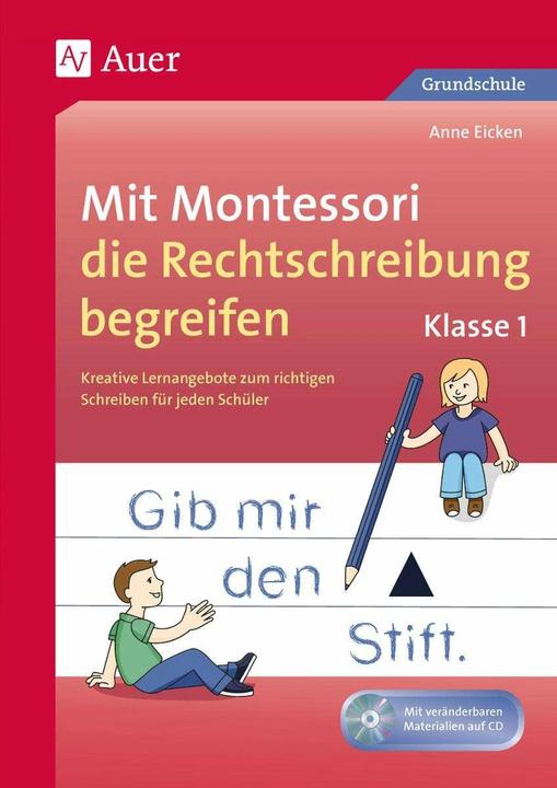 Produktbild Mit Montessori die Rechtschreibung begreifen Kl. 1 (Deutsch, Anne Eicken, 2022)