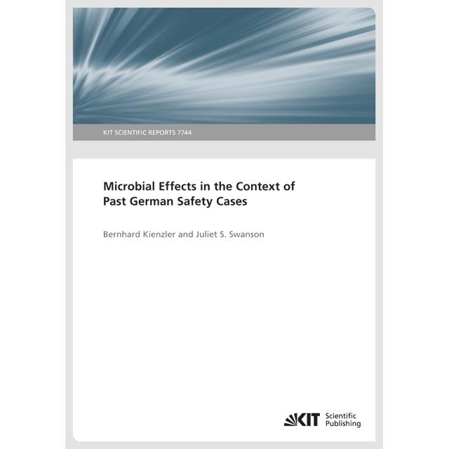 Microbial Effects in the Context of Past German Safety Cases, Fachbücher von Bernhard Kienzler, Juliet S. Swanson
