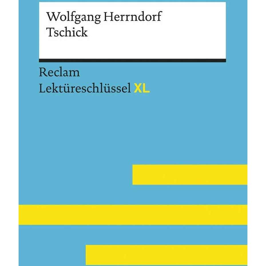 Thumbnail - Tschick von Wolfgang Herrndorf: Lektüreschlüssel mit Inhaltsangabe, Interpretation, Schulbücher von Eva-Maria Scholz
