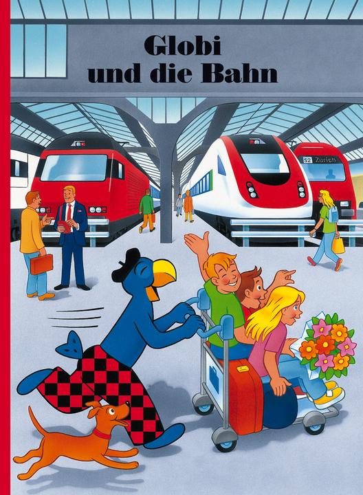 Globi und die Bahn (Deutsch, Guido Strebel, Heiri Schmid, 2017)