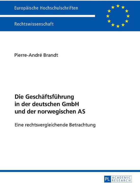 Produktbild Die Geschäftsführung in der deutschen GmbH und der norwegischen AS (Deutsch, Pierre-André Brandt, 2016)