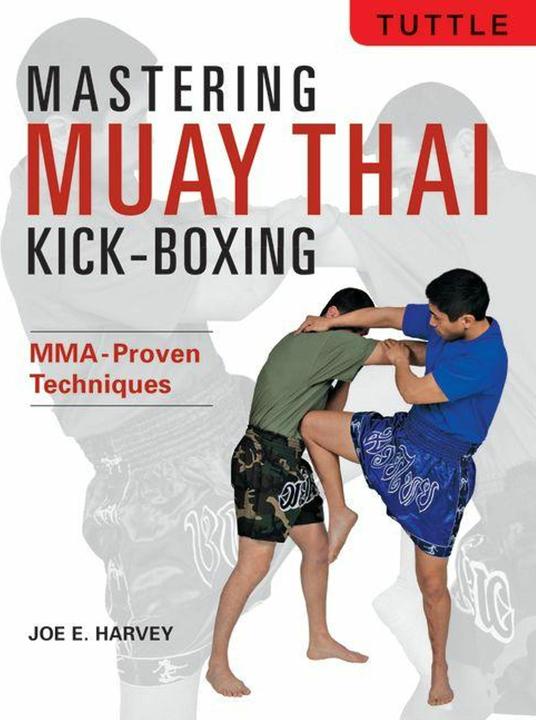 Produktbild Mastering Muay Thai Kick-Boxing (Englisch, Joe E. Harvey, 2026)
