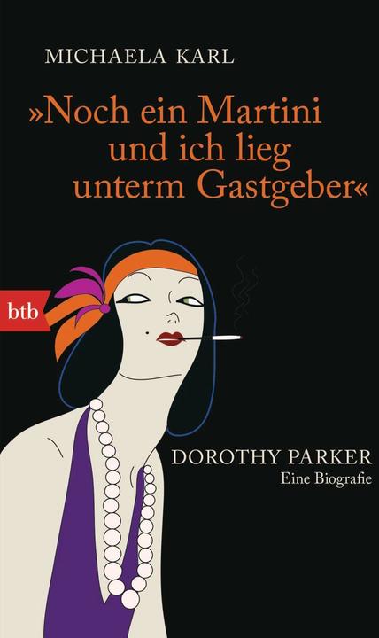 Produktbild Noch ein Martini und ich lieg unterm Gastgeber (Deutsch, Michaela Karl, 2012)