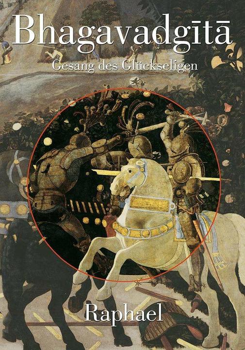 Produktbild Bhagavadgita: Gesang des Glückseligen (Deutsch, Beate Schleep, Raphael, 2014)