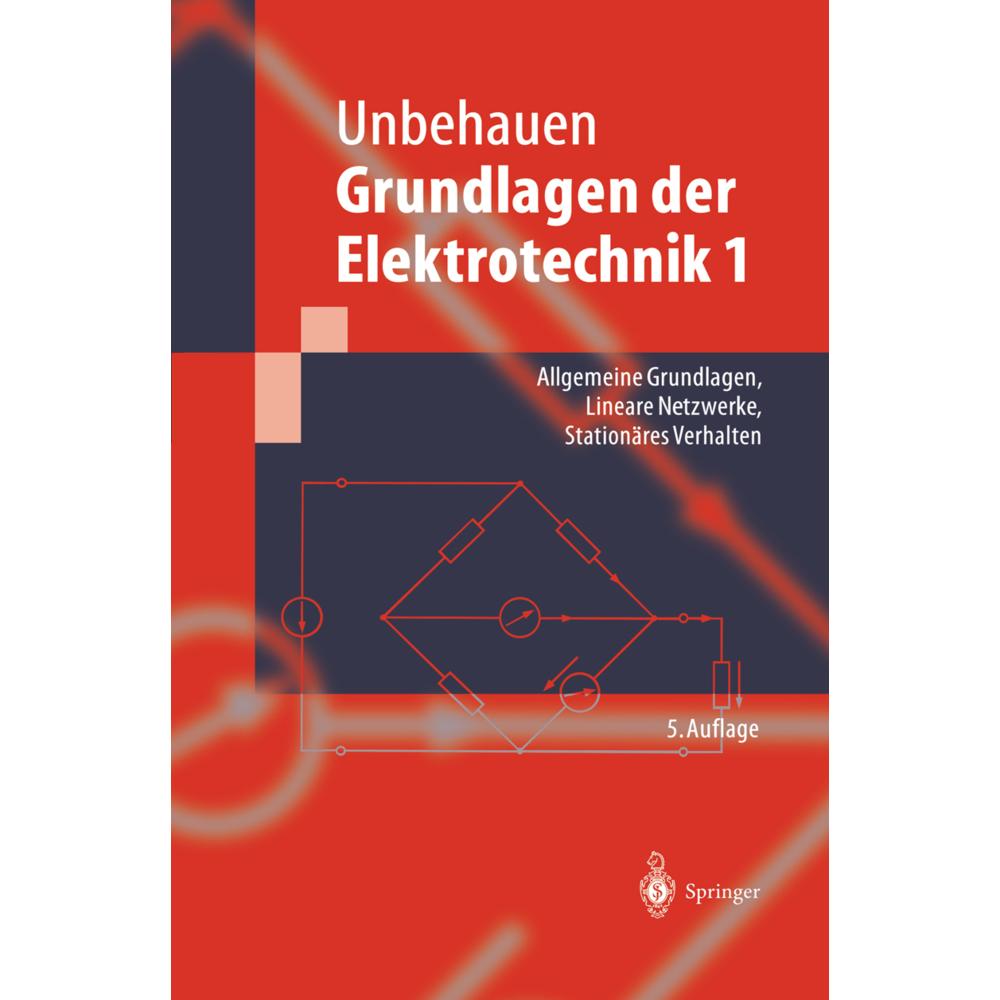 Grundlagen der Elektrotechnik 1, Fachbücher von Rolf Unbehauen