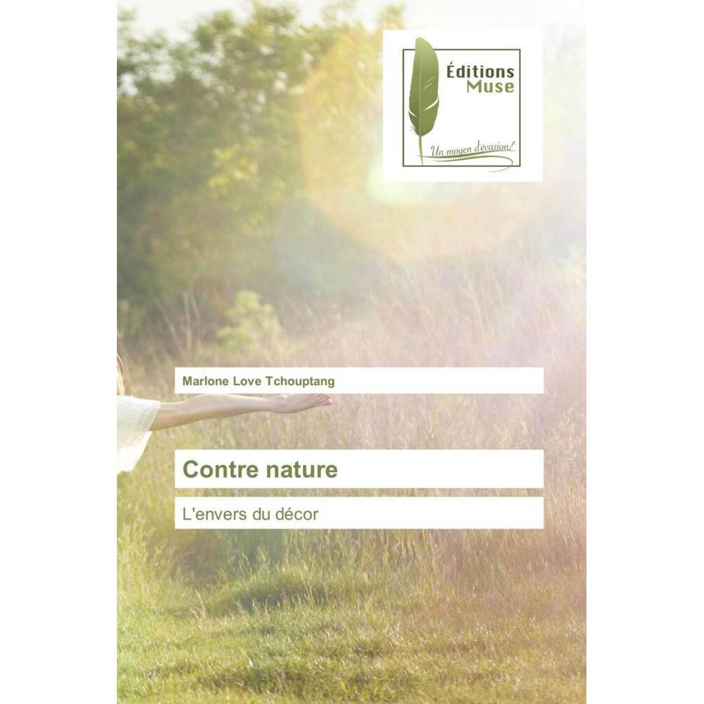 Contre nature, Belletristik von Marlone Love Tchouptang