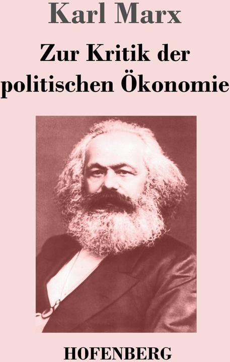 Produktbild Zur Kritik der politischen Ökonomie (Deutsch, Karl Marx, 2017)