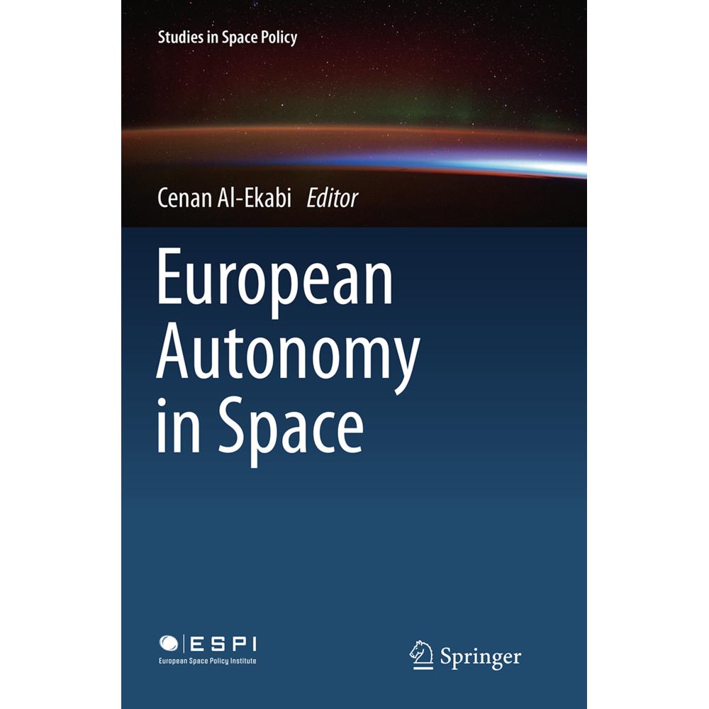 European Autonomy in Space, Fachbücher von Cenan Al-Ekabi