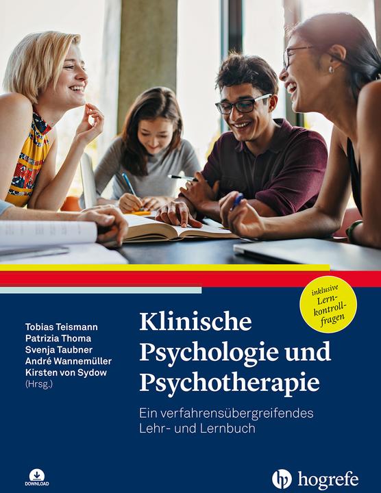 Produktbild Klinische Psychologie und Psychotherapie (Deutsch, André Wannemüller, Kirsten von Sydow, Patrizia Thoma, Svenja Taubner, Tobias Teismann, 2024)