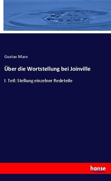 Produktbild Über die Wortstellung bei Joinville (Deutsch, Gustav Marx, 2017)