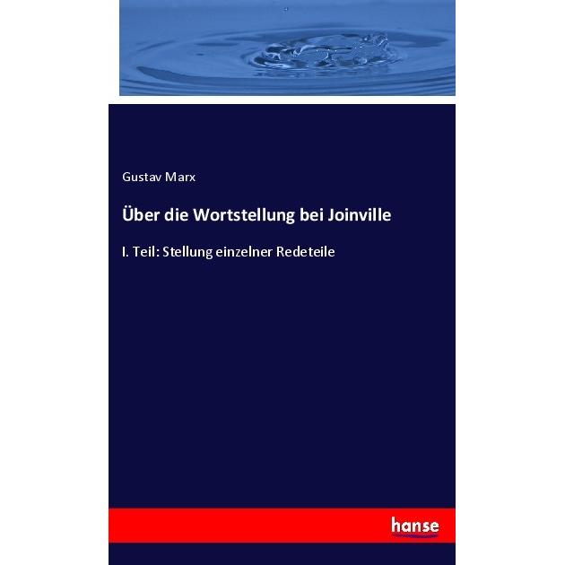 Über die Wortstellung bei Joinville, Fachbücher von Gustav Marx